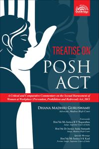 Treatise on the POSH Act, 2013 | 1st Edition | 2025 | Dhana Madhri Guruswamy